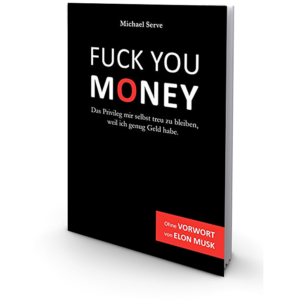 Fuck You Money Buch Michael Serve