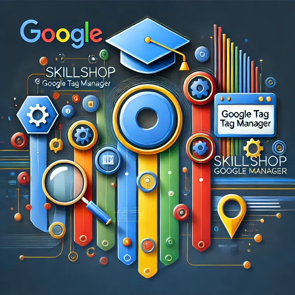 Skillshop Google Tag Manager